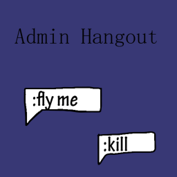 [OBBY] Admin Hangout!