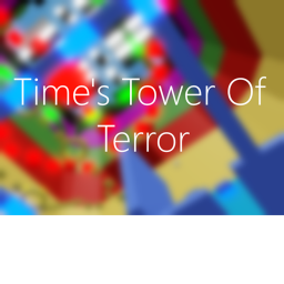 Time's Tower of Terror