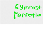 Gymnast perfection