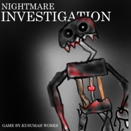 Nightmare Investigation [On Development]