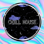 Chill House (TT)