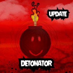 Detonator  [UPDATE]