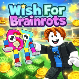 [✨] Wish For Brainrots
