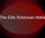 The Elite Robloxian Mafia TERM
