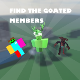 Find The Goated Members!