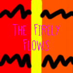 The Fiery Flows Fan club
