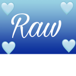 ¥*R A W¥*