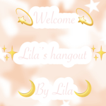 ~* Lila's hangout *~
