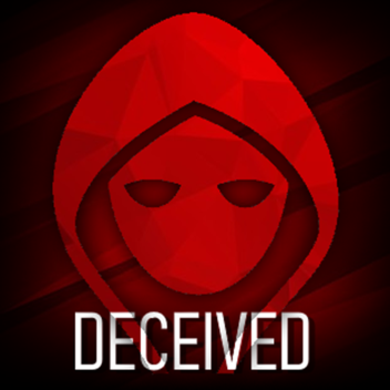 Deceived (WIP | MOVED)