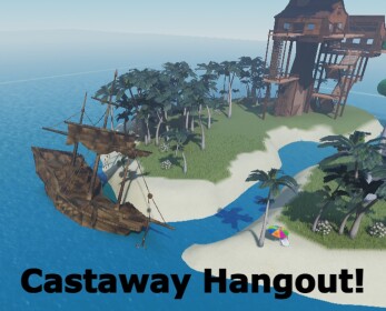 Castaway Hangout! (vc enabled)