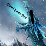 Don't Have Fun.
