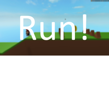 Run!