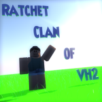 Ratchet Clan of VH2