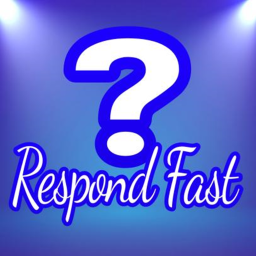 Respond Fast