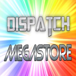 Dispatch Megastore