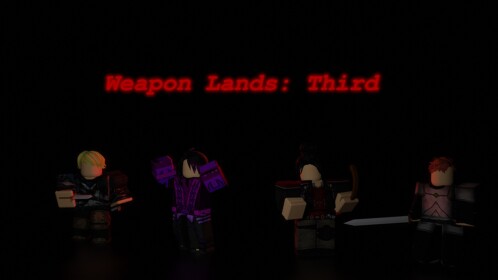 [5X SPAWNS!] Weapon Lands: Third