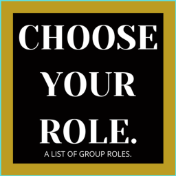 CHOOSE YOUR ROLE.