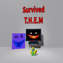 Survived T.H.E.M.....