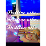 Positive Vibes Forever