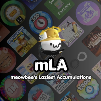 meowbee's Laziest Accumulations
