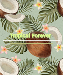 Tropical Forever