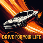 Drive for your life