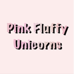 Pink Fluffy Unicorns ;)