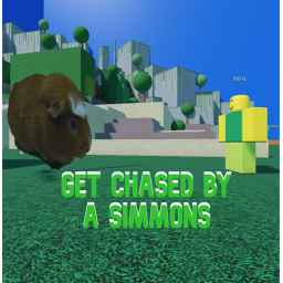 Get chased by a Simmins.