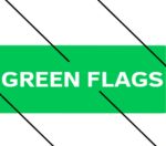 Green Flags.