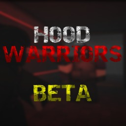 🩸 Hood Warriors 🩸 [BETA]