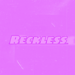 Reckless 冬