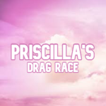 ♕ Priscilla's Drag Race ♕