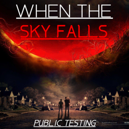 [TEST] When The Sky Falls