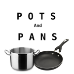 - pots and pans -