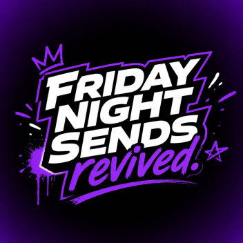 Friday Night Sends Revived ™