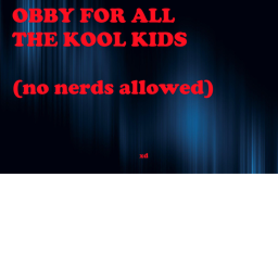 Obby for kool kids