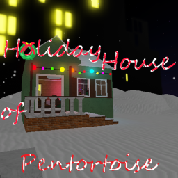 Holiday House of Pentortoise