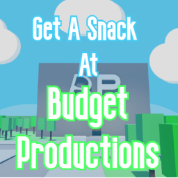 Get A Snack At Budget Productions