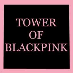 [EASY!!] Tower Of Blackpink