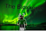 The Bloxxerss