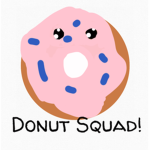 DONUT SQUAD FOR LIFE!!