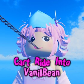 Cart Ride Into Vanilbean