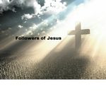 FOLLOWERS OF GOD ARE LORD