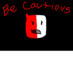 Be Cautious ⚠️
