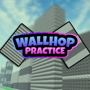 Der's Wall Hop Practice