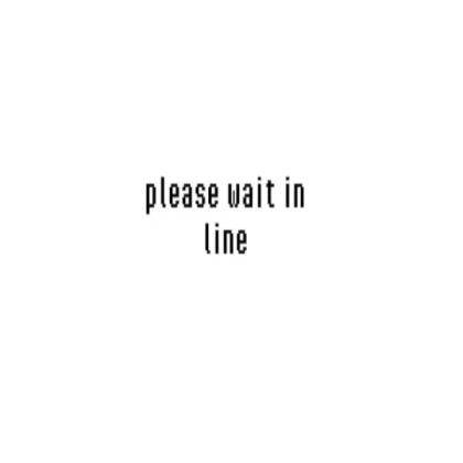 wait in line
