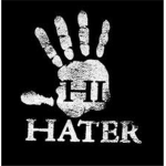 Haters Gonna Hate - HGH