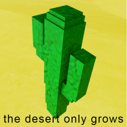 The Desert Only Grows