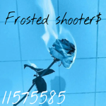 frosted shooter$