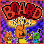 🌟board brawl testing🌟
